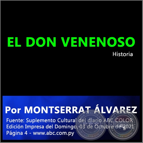 EL DON VENENOSO - Por MONTSERRAT ÁLVAREZ - Domingo, 03 de Octubre de 2021